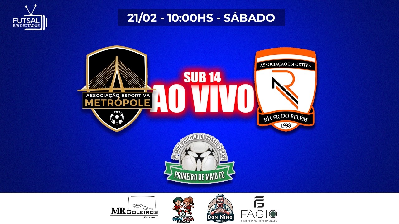 3ª COPA PRIMEIRO DE FUTSAL DE BASE - RIVER X METRÓPOLE - SUB 14