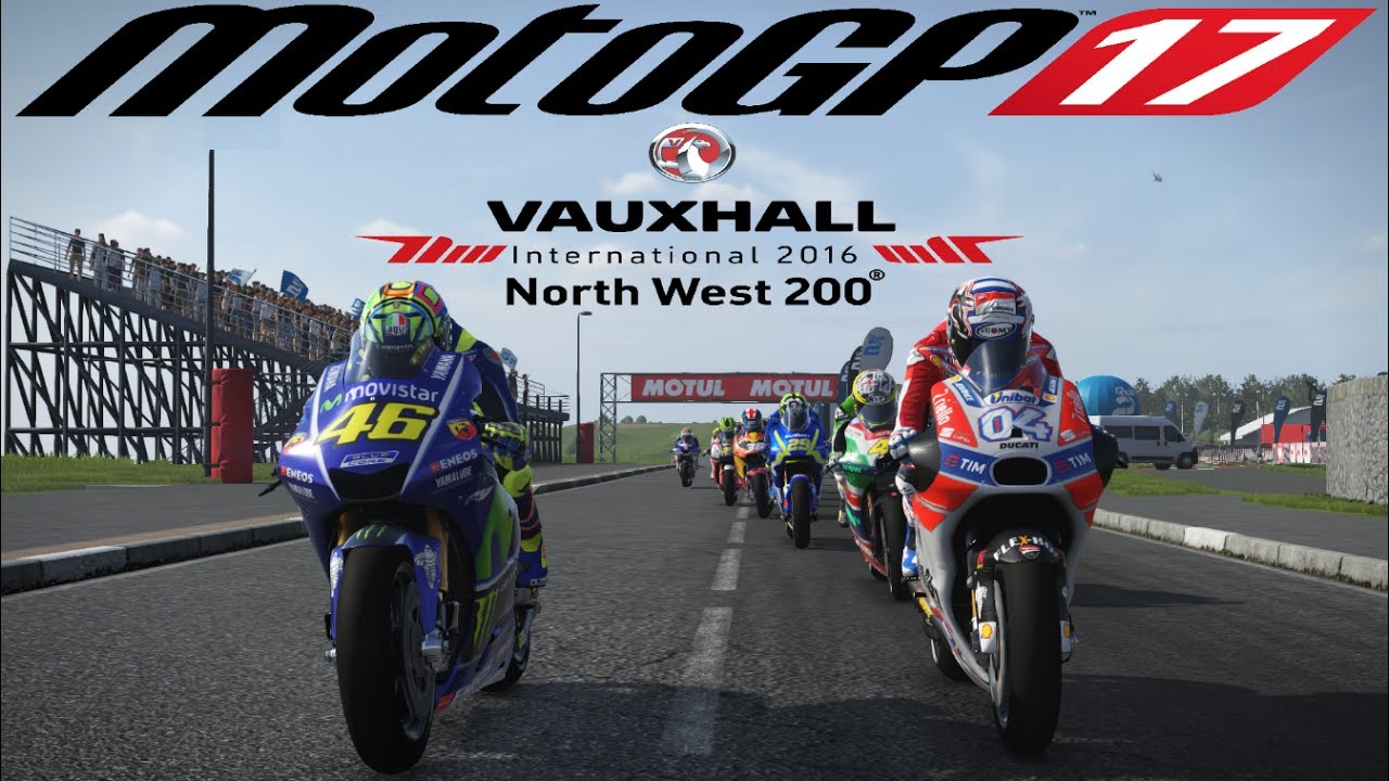 Motogp 17 - New Track - North West 200 - Download Free