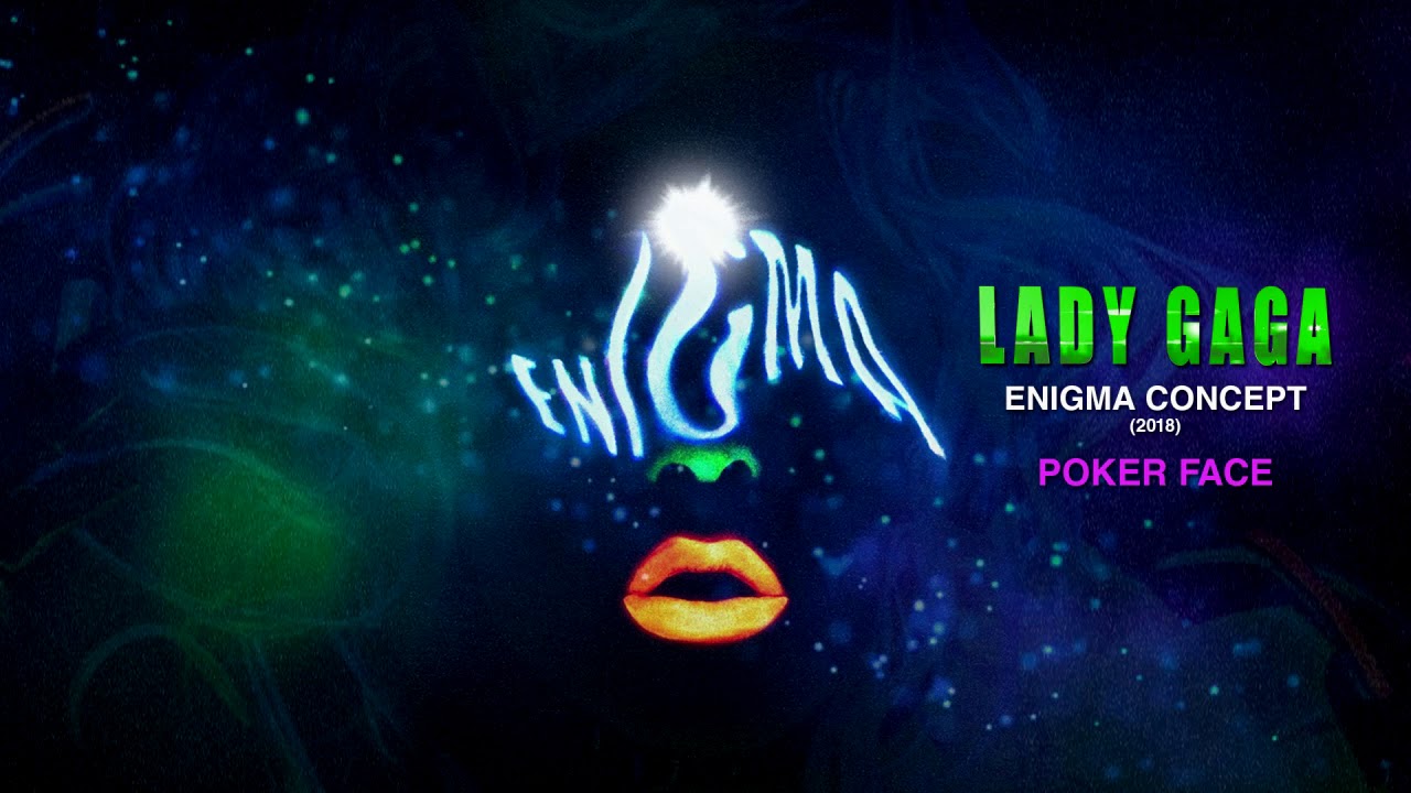Lady Gaga - Poker Face (ENIGMA Concept Show) 2018