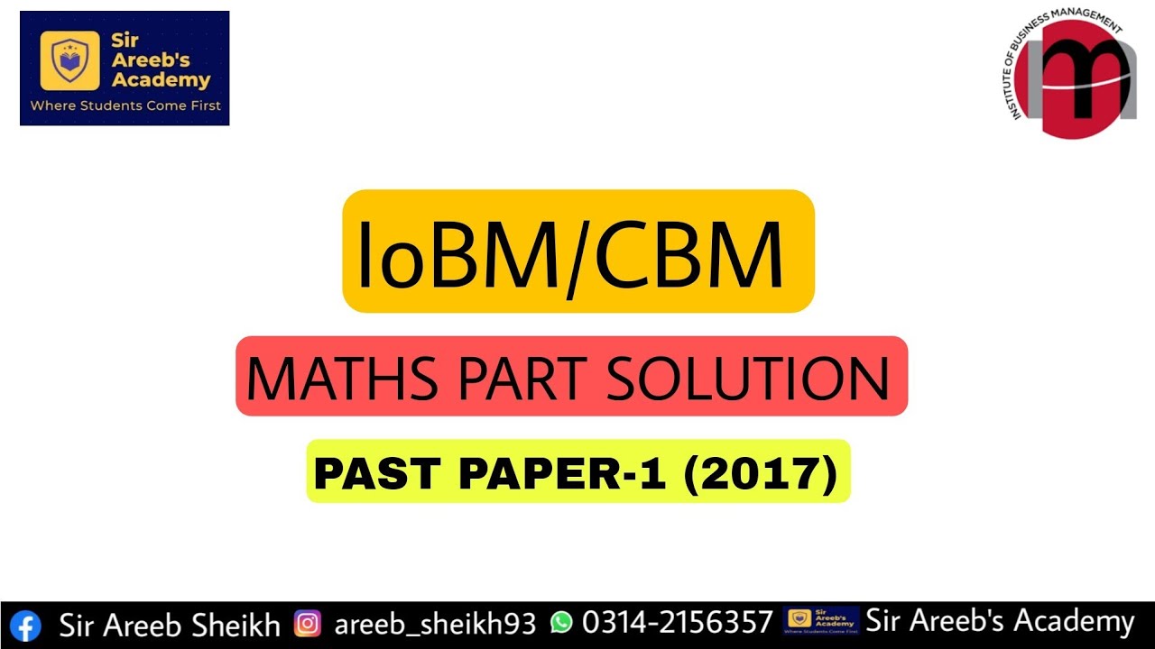 iobm maths past paper 1 solution by areeb sheikh | iobm problem solving solution | cbm maths