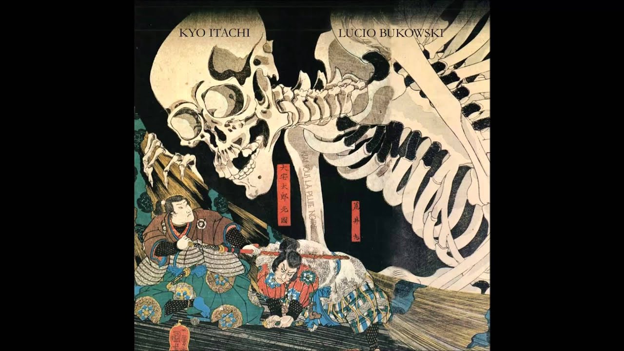 Lucio Bukowski X Kyo Itachi - Transmigration des ânes (scratches : Nestor Kéa)