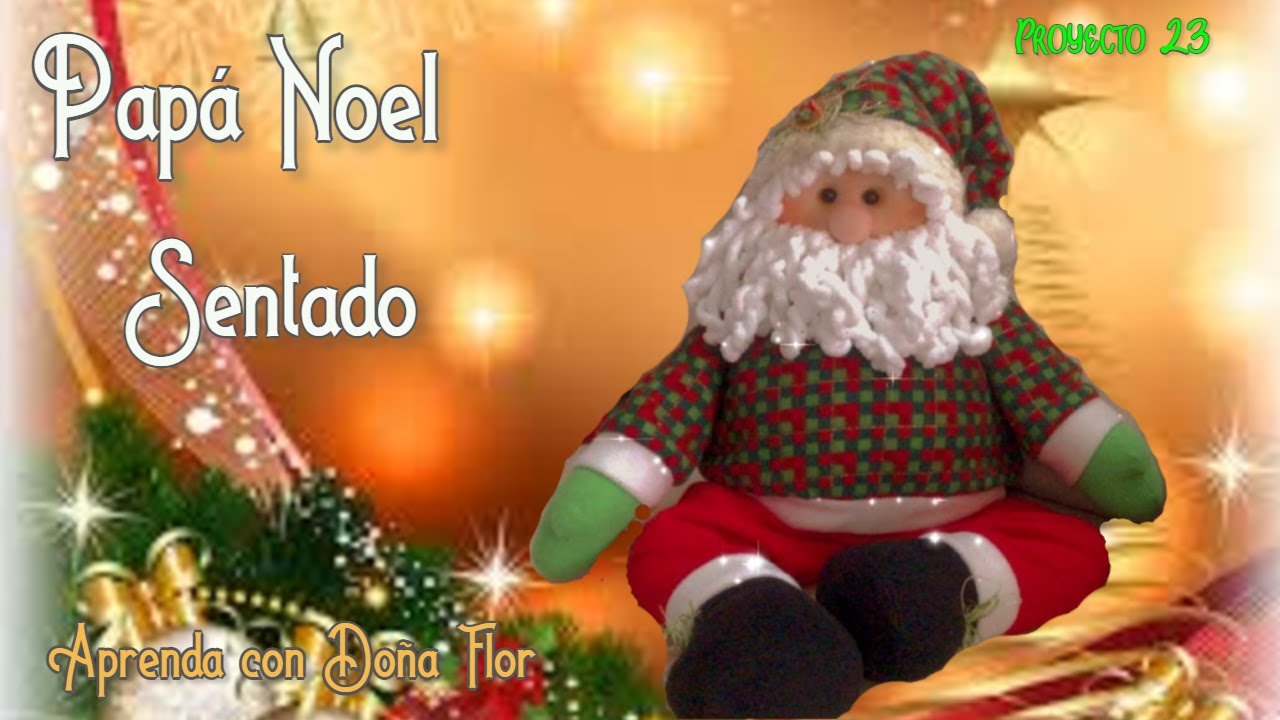 Papá Noel sentado + moldes gratis DIY.(Santa Claus sitting + free molds)