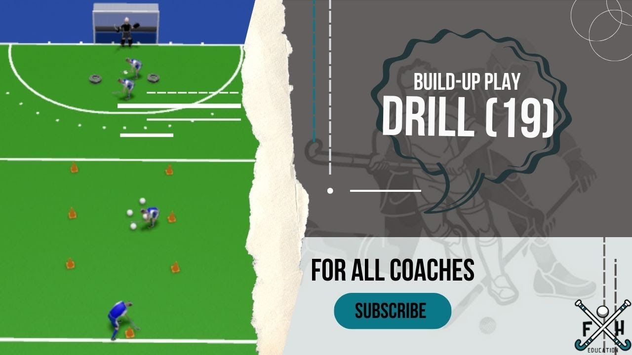FIELD HOCKEY BUILD-UP PLAY DRILL (19) for all COACHES