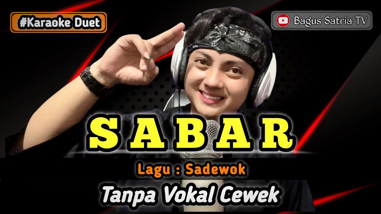 Sabar (sadewok) - karaoke duet tanpa vokal cewek dangdut koplo