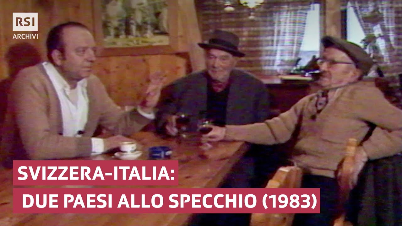 Svizzera - Italia: due paesi allo specchio (1983) | RSI ARCHIVI