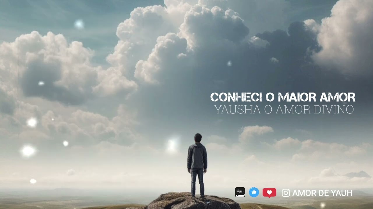 CONHECI O MAIOR AMOR, YAUSHA O AMOR DIVINO