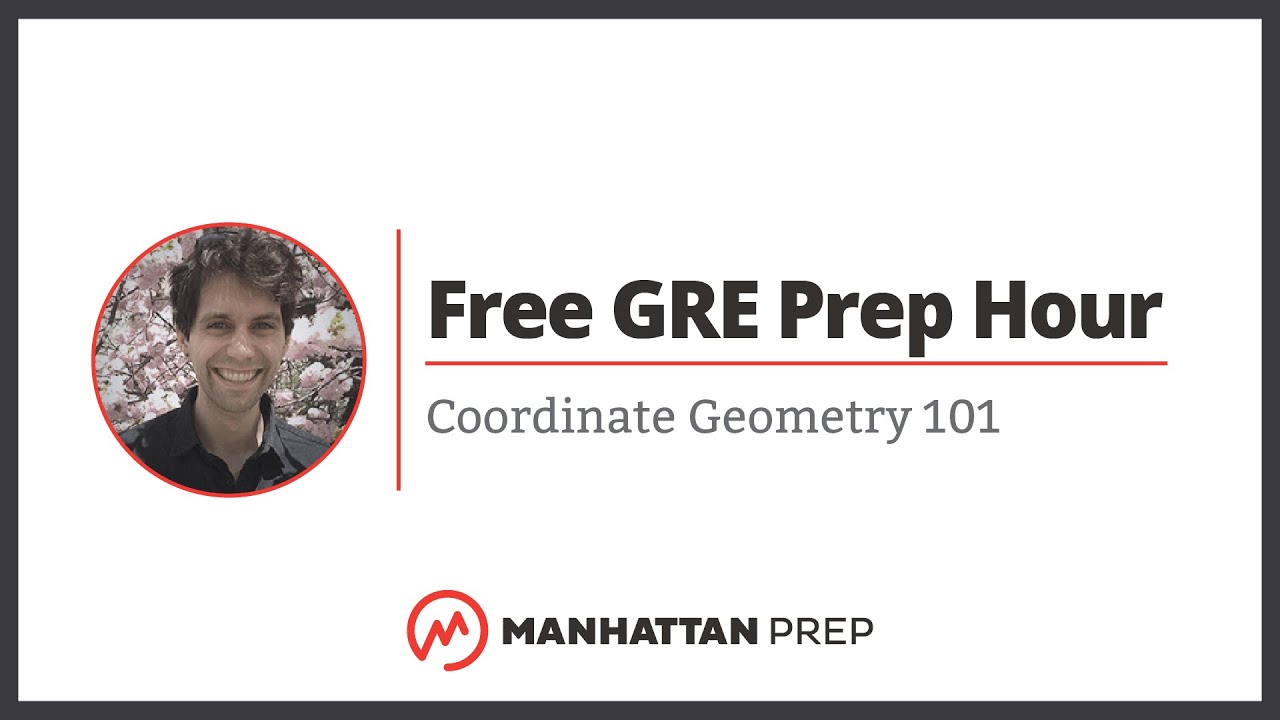 Free GRE Prep Hour: Coordinate Geometry 101
