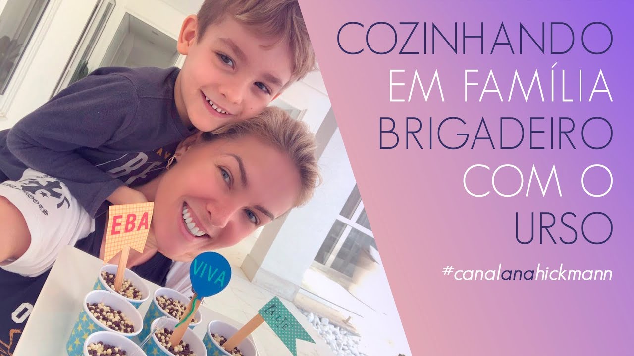 A MINHA RECEITA PREFERIDA DE BRIGADEIRO - COZINHANDO EM FAMÍLIA | ANA HICKMANN