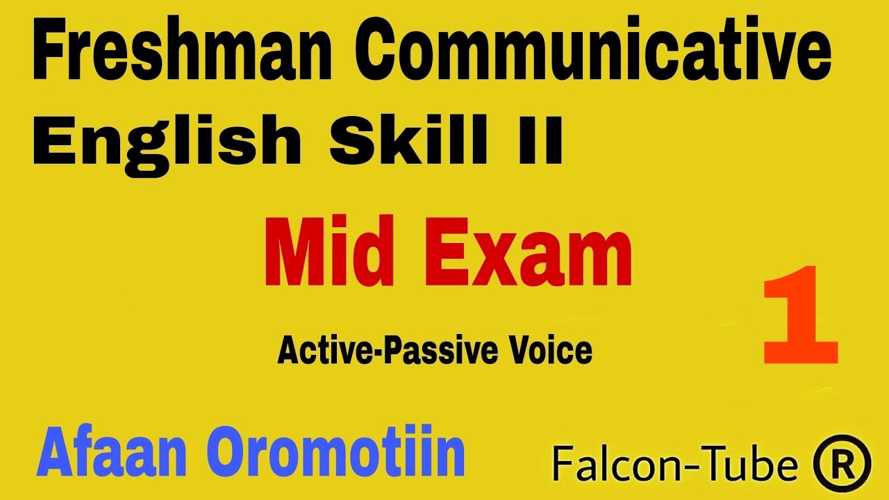 Freshman communicative English skill 2 Mid Exam by Afaan Oromo Explanation Part-1 