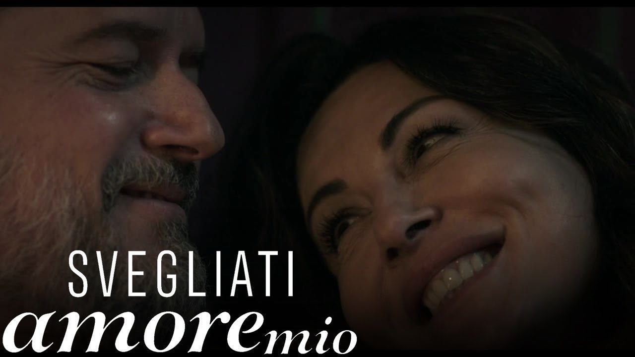Svegliati amore mio - Io ho soltanto te e Sara
