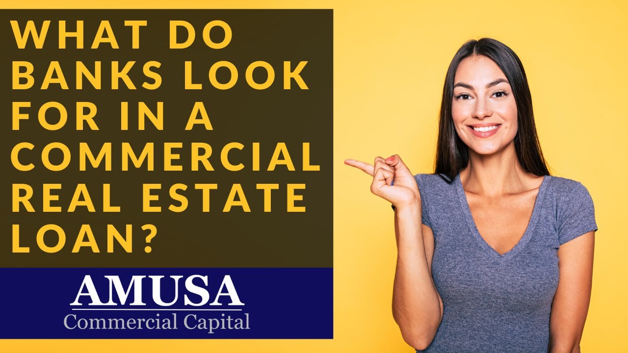 What Do Banks Look for in a Commercial Real Estate Loan? - AMUSA Commercial Capital, Private Lender