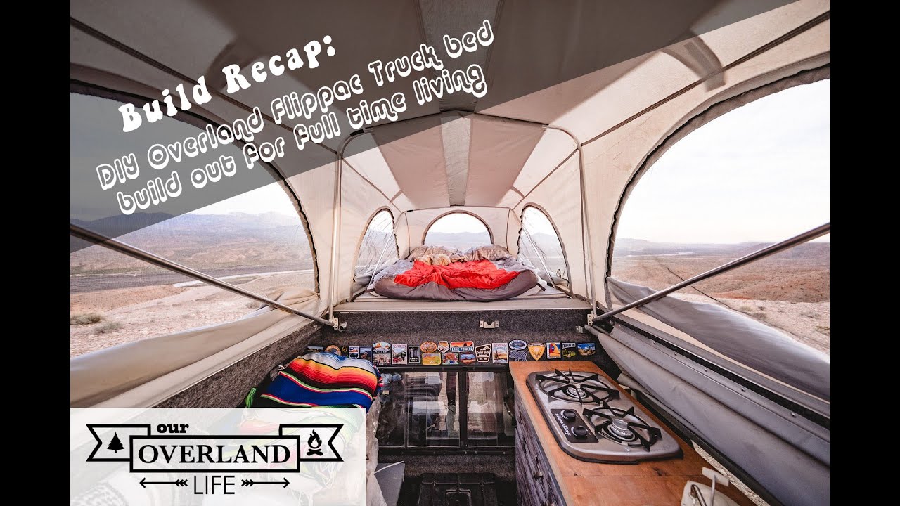 Build Recap: of Overland Tundra with a Flippac Truck Bed Camper- 5 days from design to completion