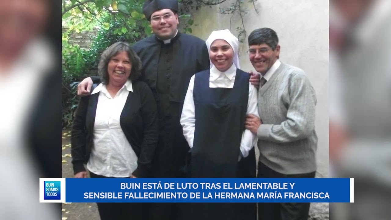 BUIN ESTÁ DE LUTO TRAS EL LAMENTABLE Y SENSIBLE FALLECIMIENTO DE LA HERMANA MARÍA FRANCISCA