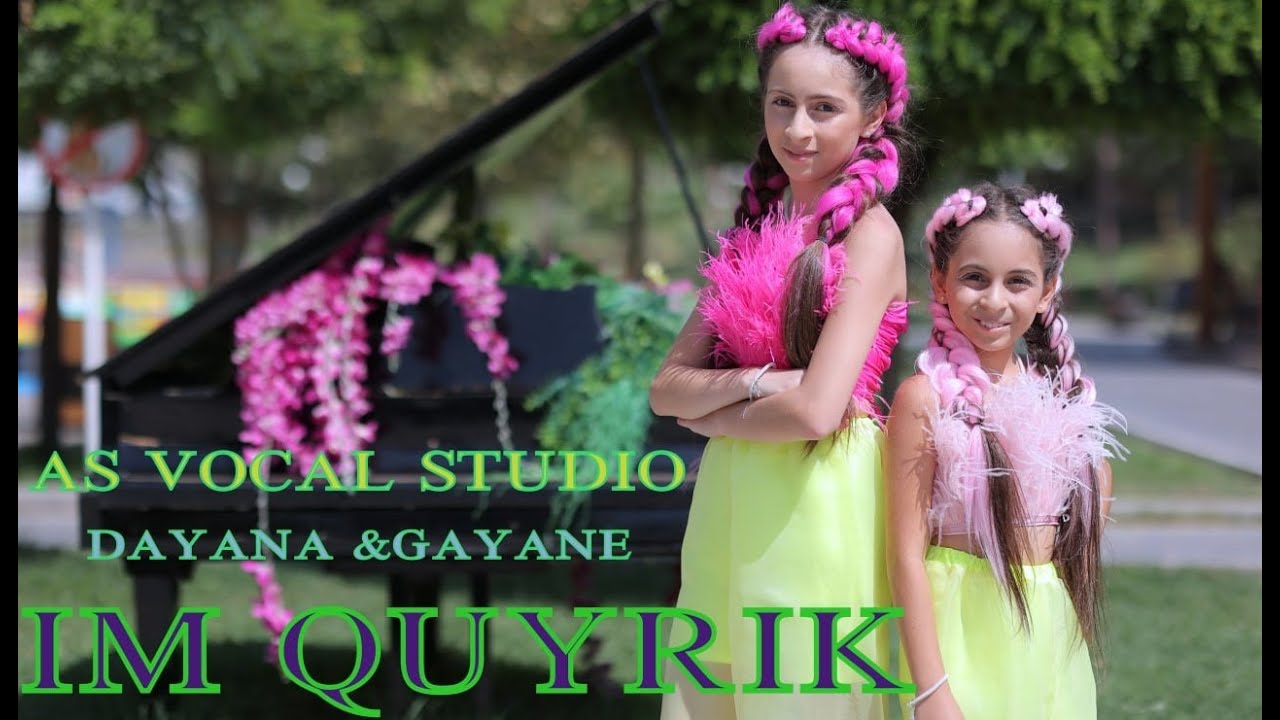 As voice Vocal - Gayane & Dayana - Im quyrik   (Երգի հեղինակ ՝ Սարգիս Ավետիսյան ) 2022 new