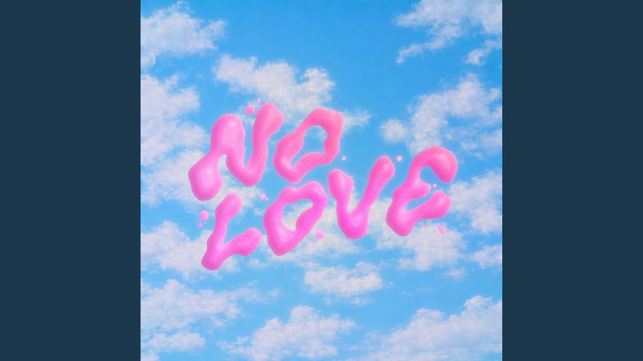 No Love
