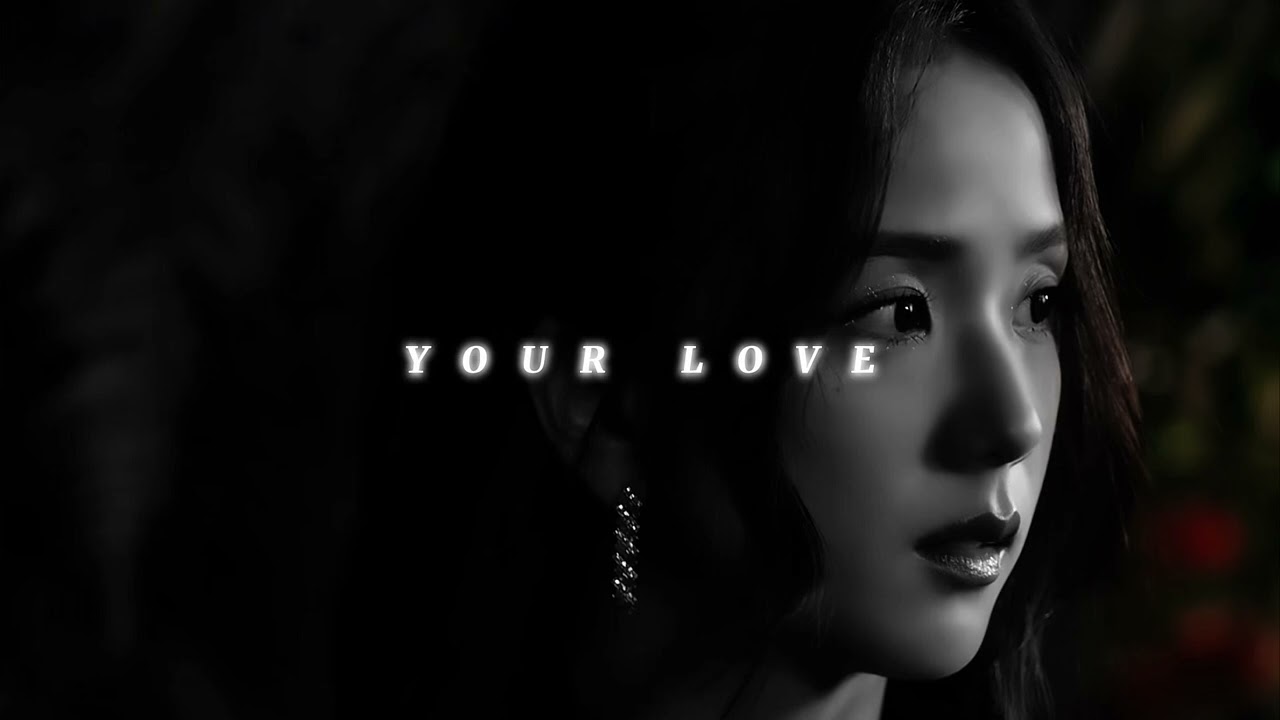 JISOO - Your Love (slowed & reverb)