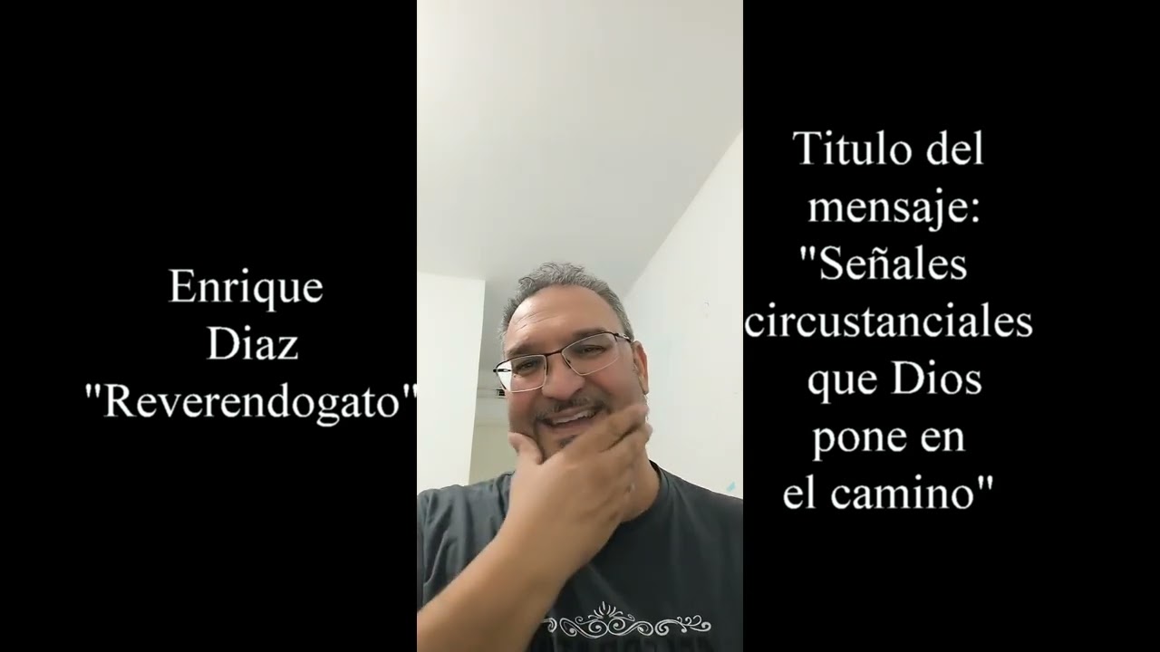 ReverendoGato: con el mensaje: Señales circunstanciales que Dios pone en el camino