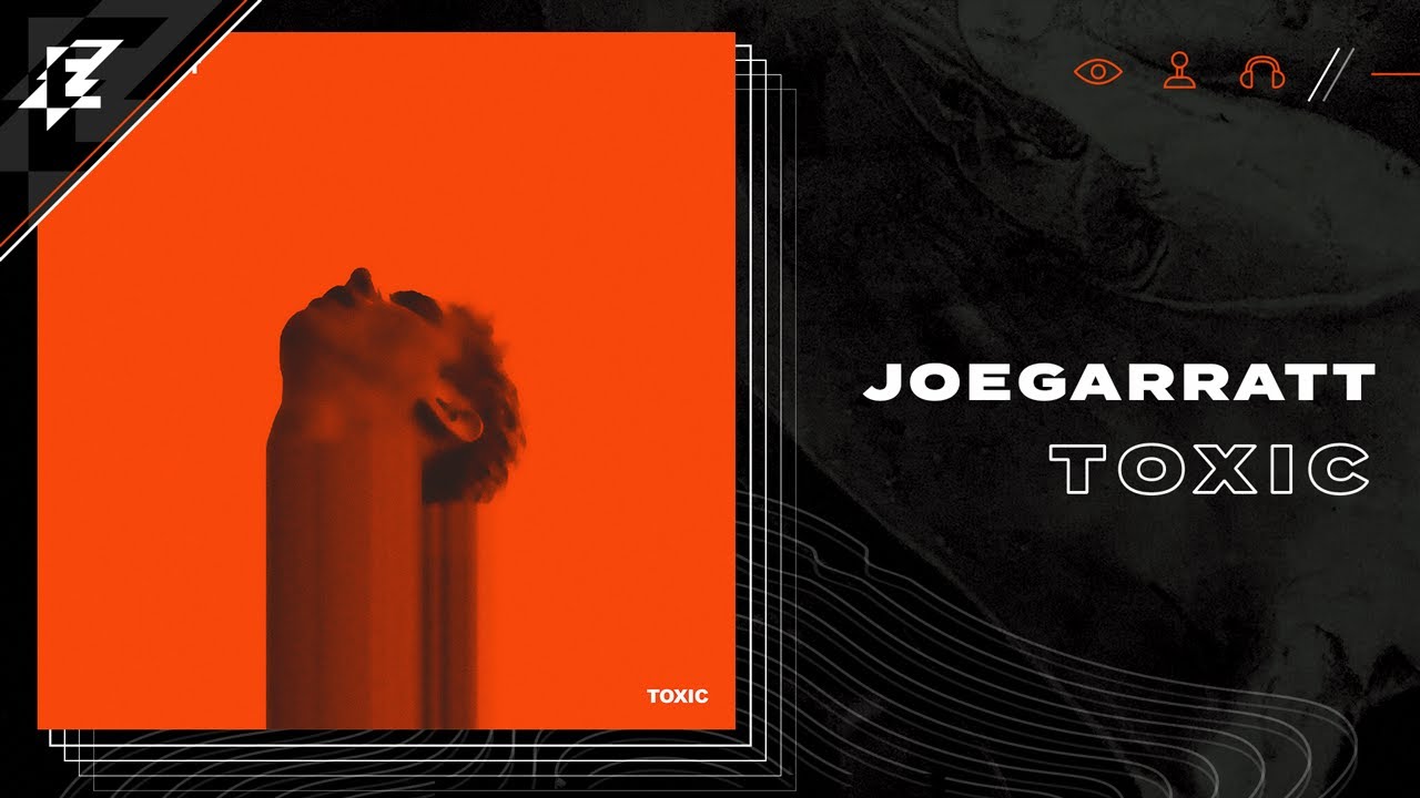 Toxic - joegarratt