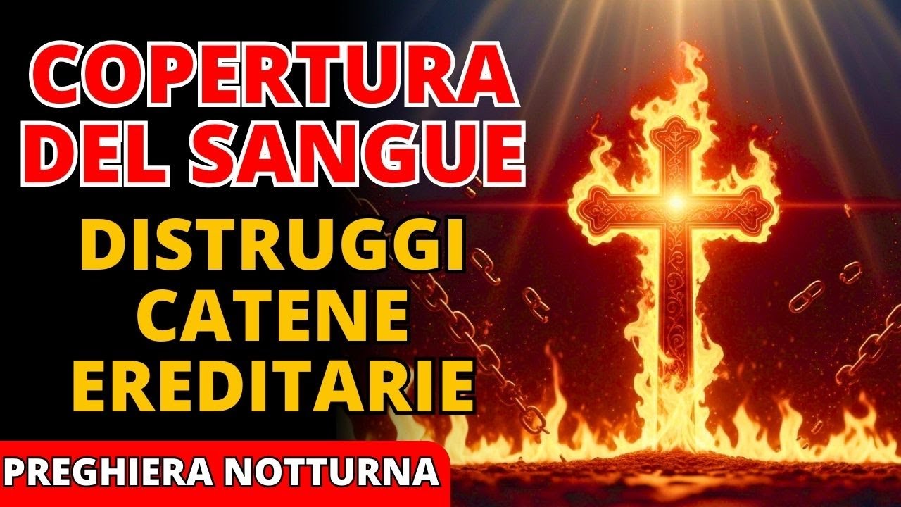 🩸 Mentre dormi, il Sangue di Gesù SPEZZA le catene della stregoneria generazionale