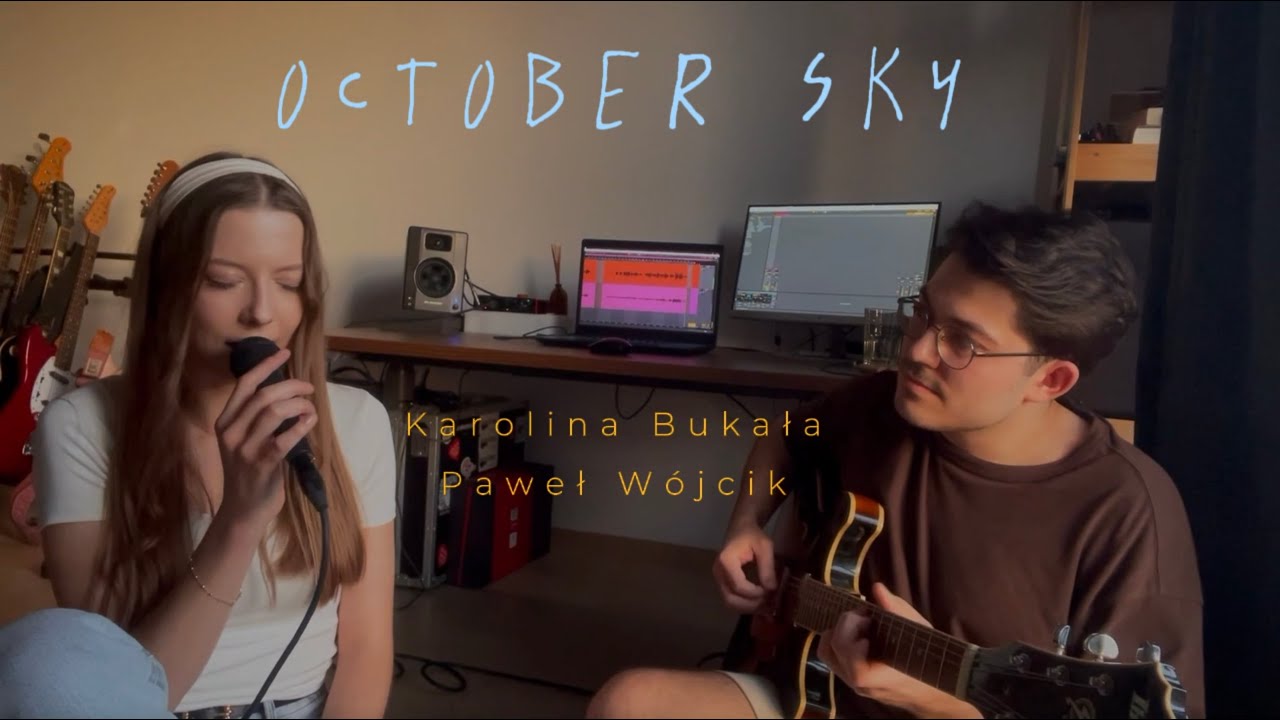 Karolina Bukała, Paweł Wójcik - October Sky (cover)
