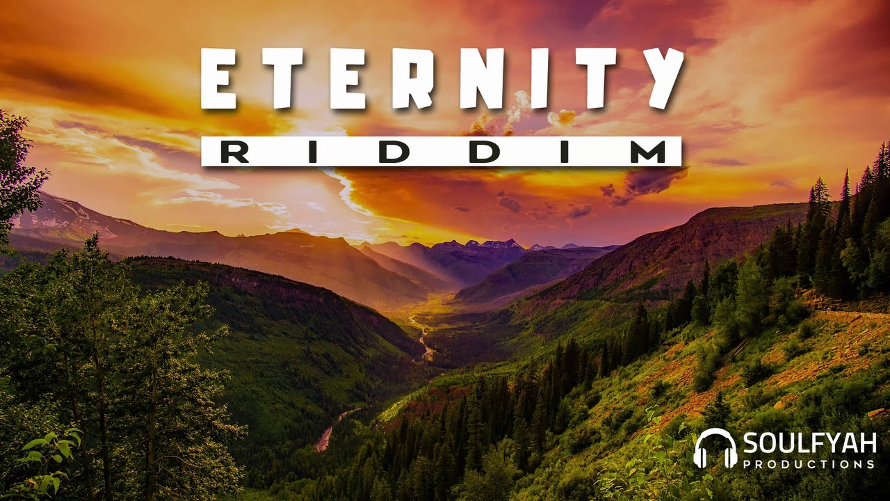 **FREE** Reggae Instrumental Beat 2019 ►ETERNITY RIDDIM◄ by SoulFyah Productions