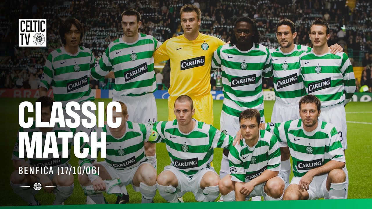 Classic Match: Celtic 3-0 Benfica (17/10/06) | UCL Glory Under the Lights!