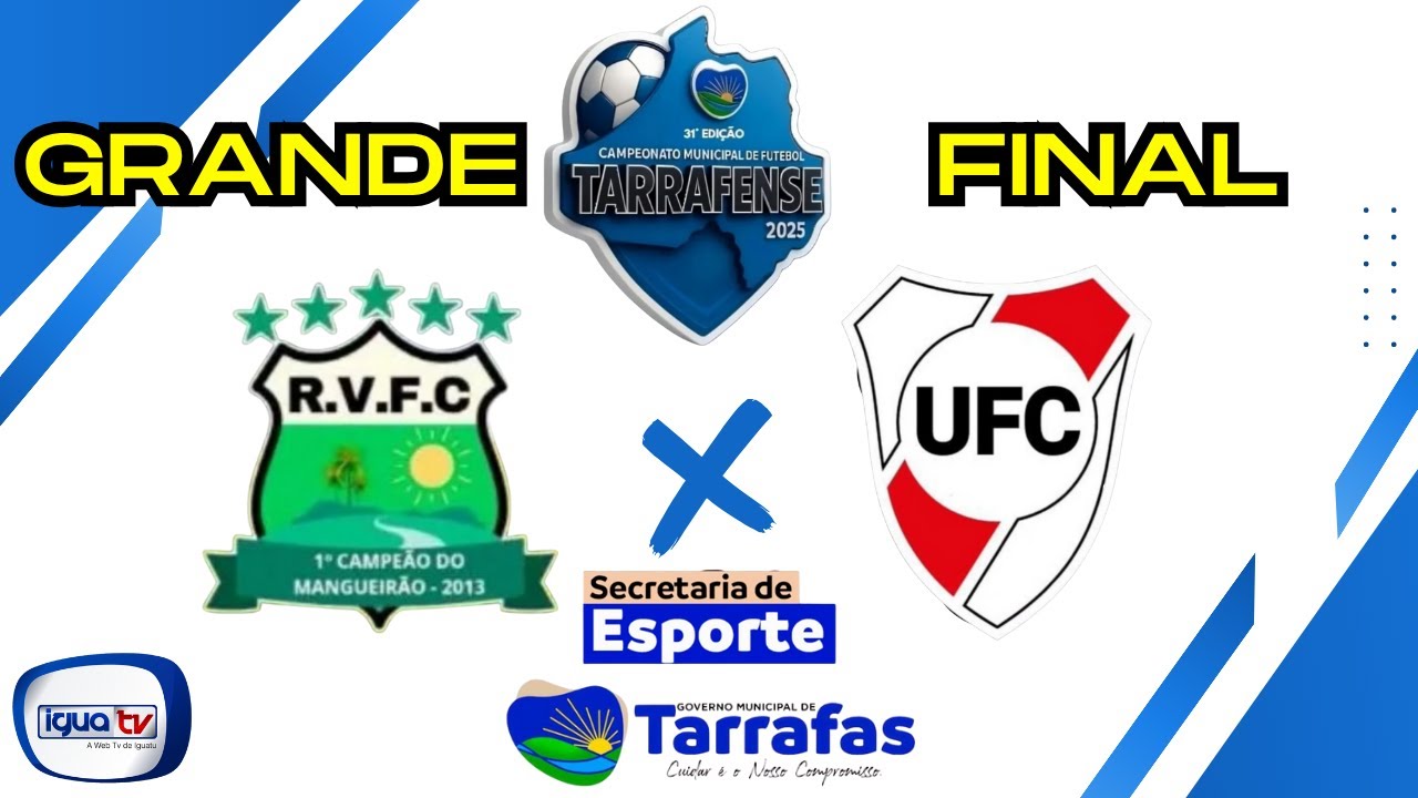 TARRAFENSE 2025 - GRANDE FINAL / RIACHO VERDE X URUCUZINHO