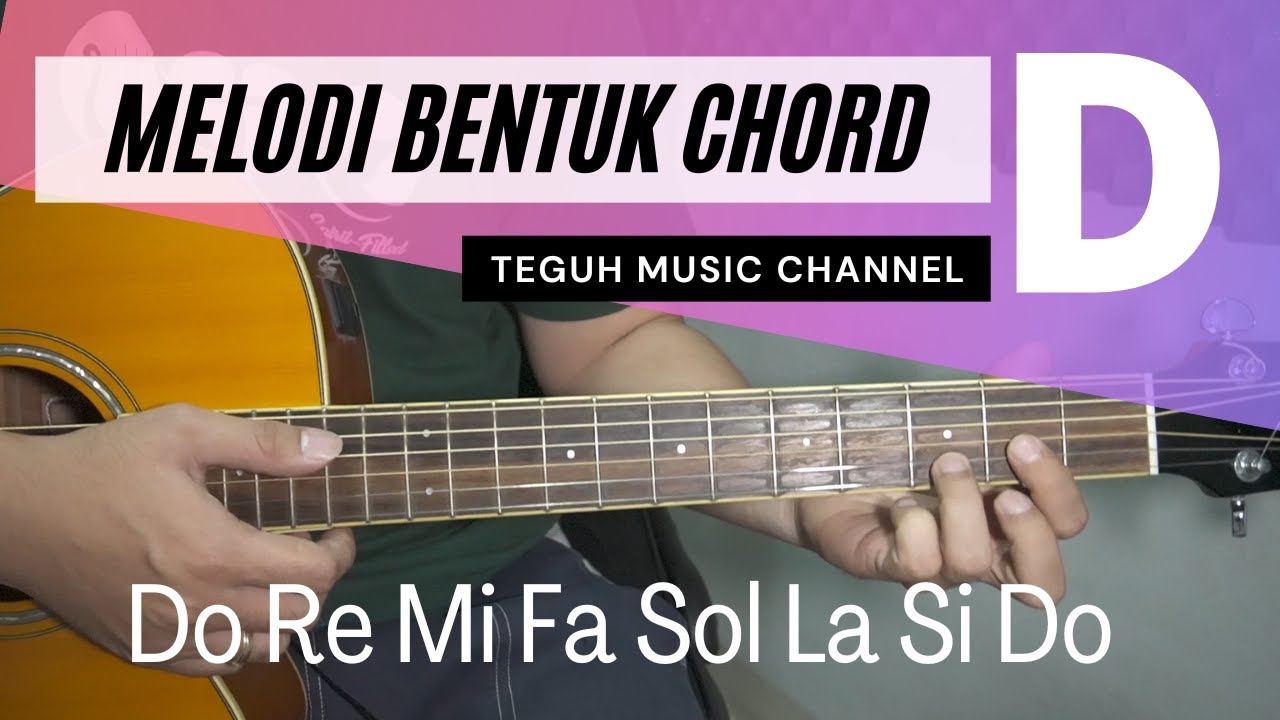 Belajar Melodi doremi di Chord D | by Teguh MC