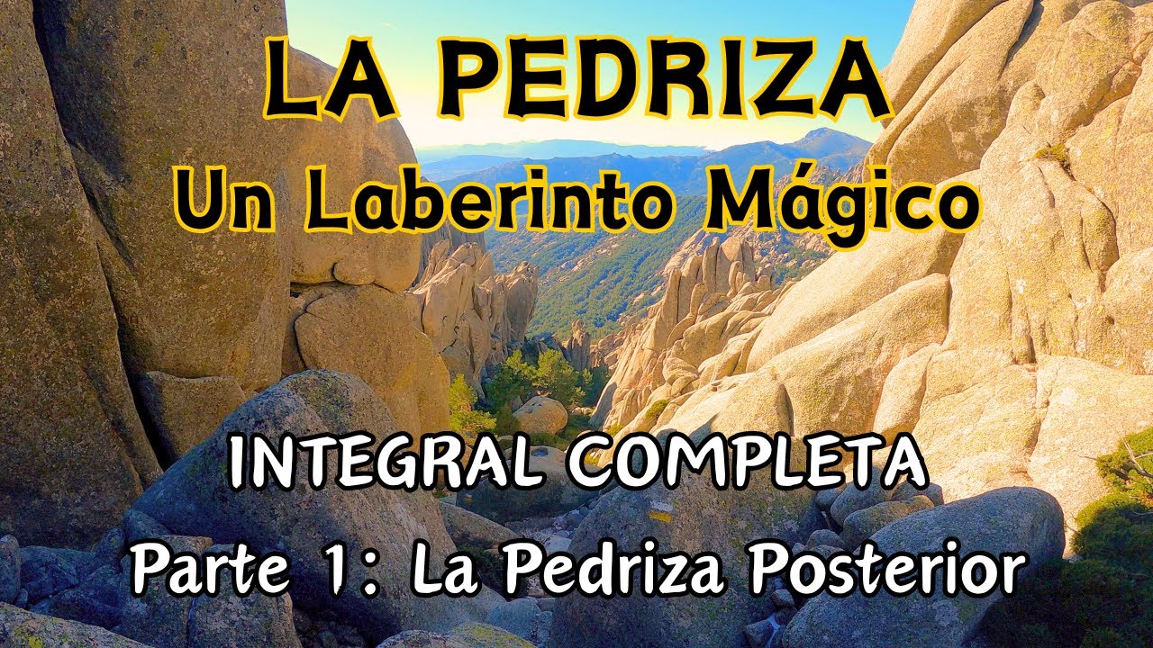 LA PEDRIZA | Ruta INTEGRAL 