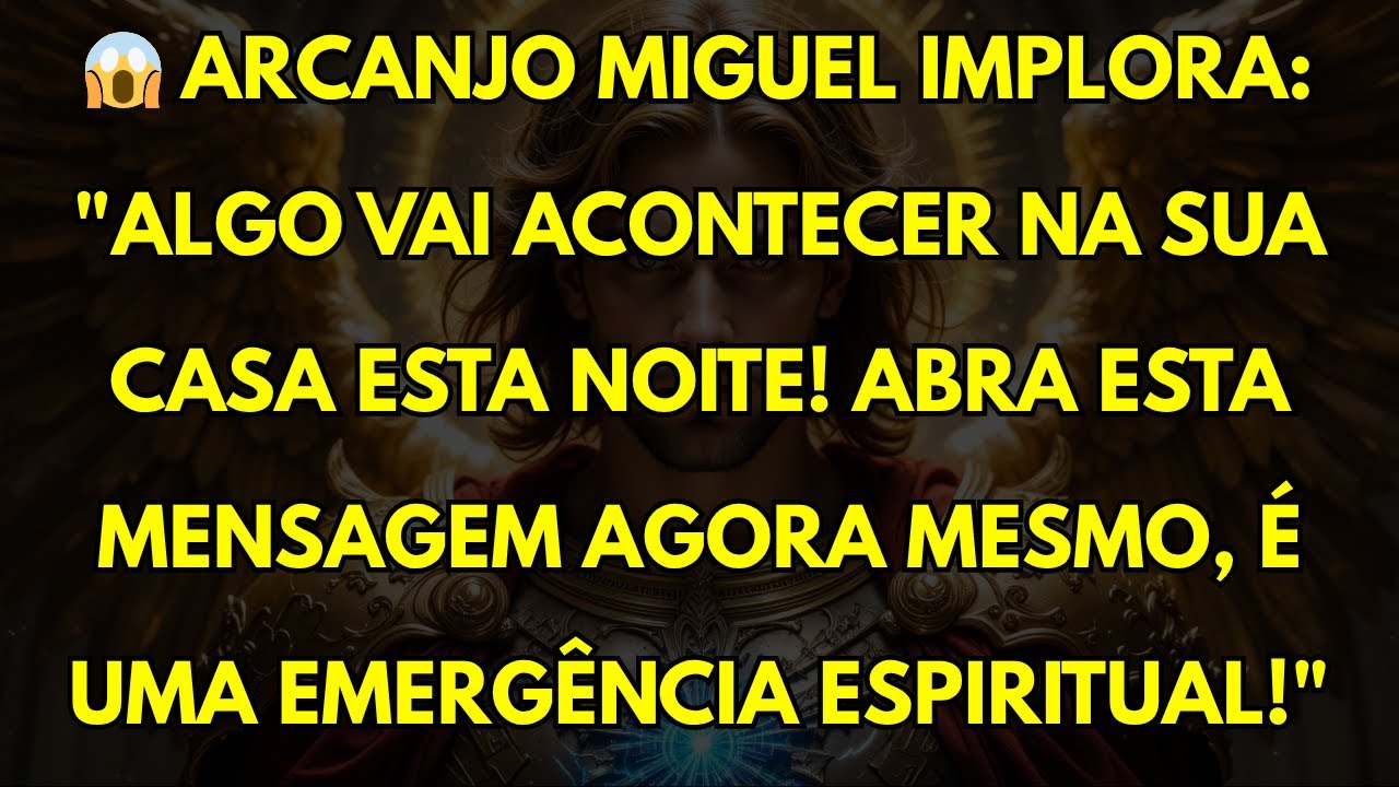 😱 ARCANJO MIGUEL IMPLORA: 