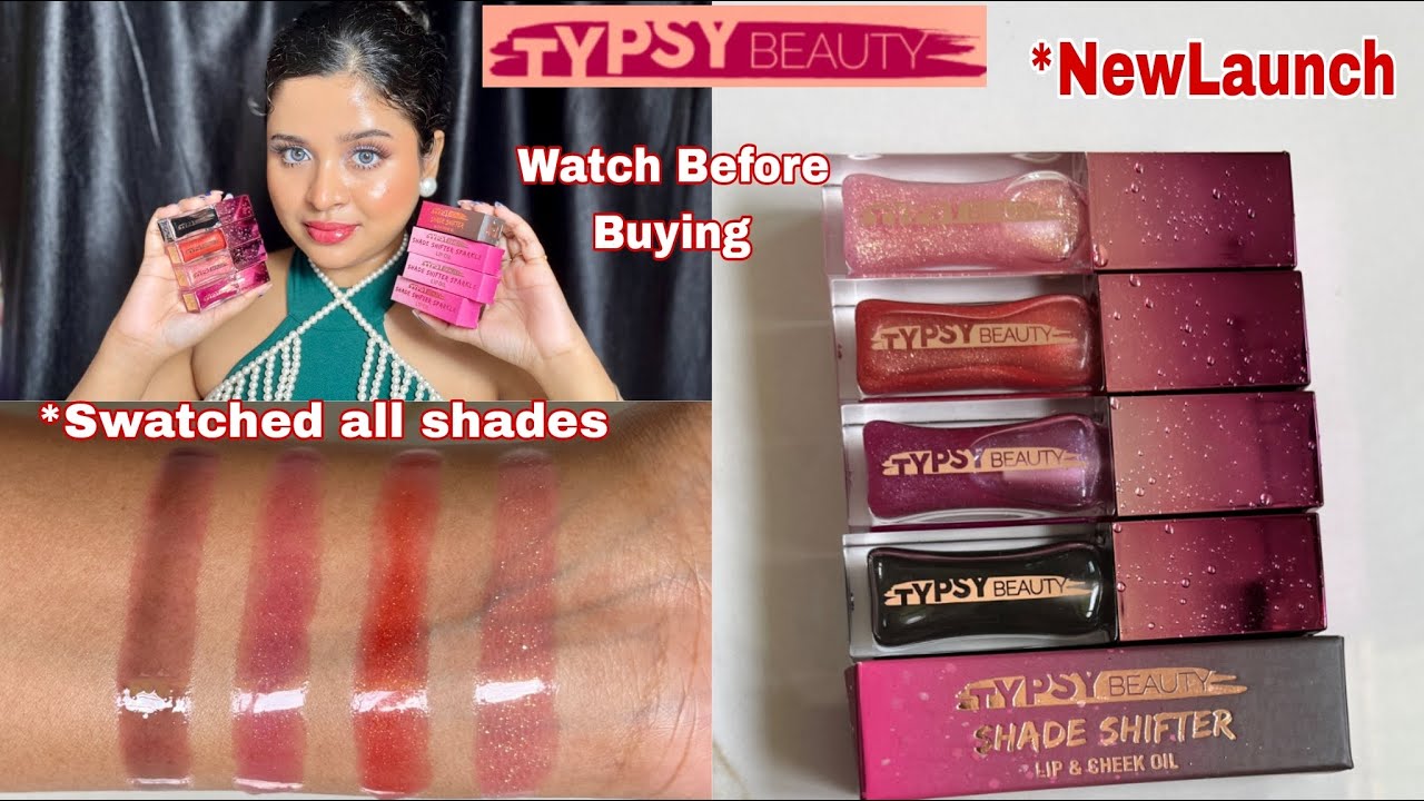 *NEW Typsy Beauty Shade Shifter Lip oils All Shades Swatches & Honest Review ||Wear Test||Shilpa kar