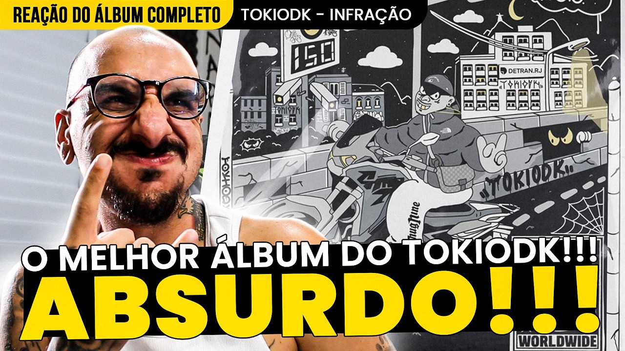 ABSURDO!!! TOKIODK - INFRAÇÃO (1º ATO) [REAÇÃO DO ÁLBUM COMPLETO]