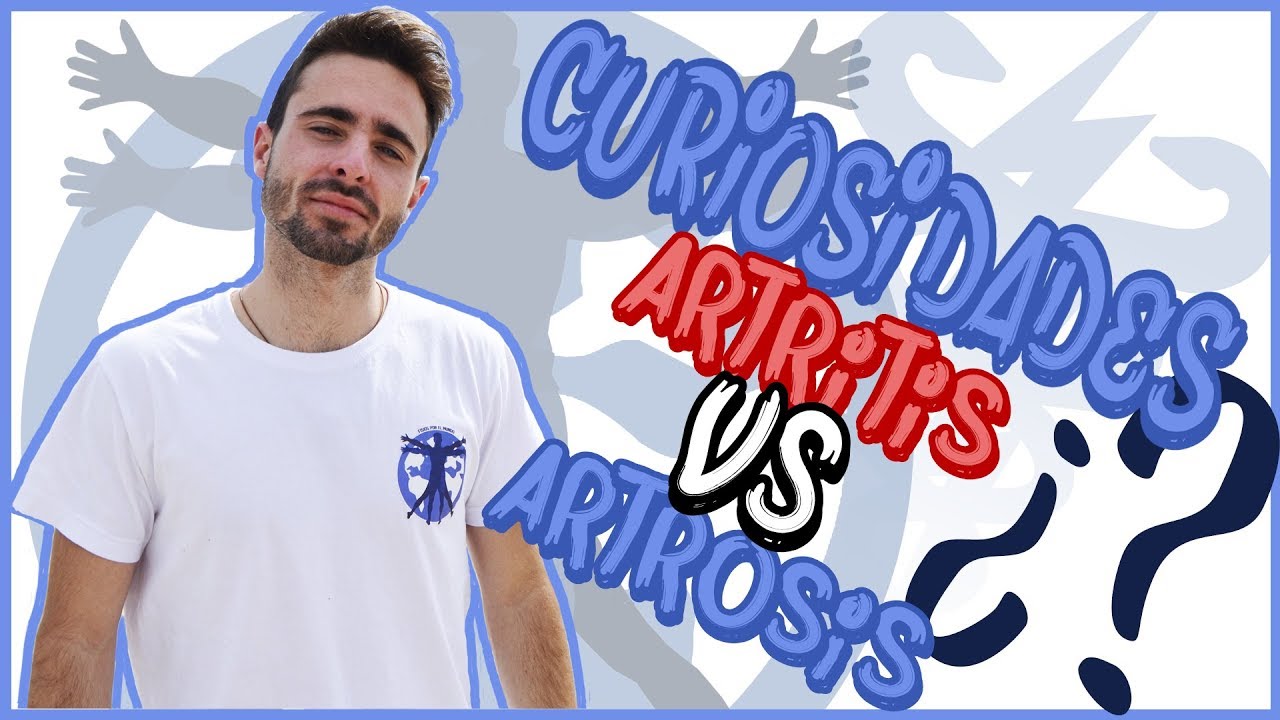 ARTRITIS VS ARTROSIS - FISIOS POR EL MUNDO