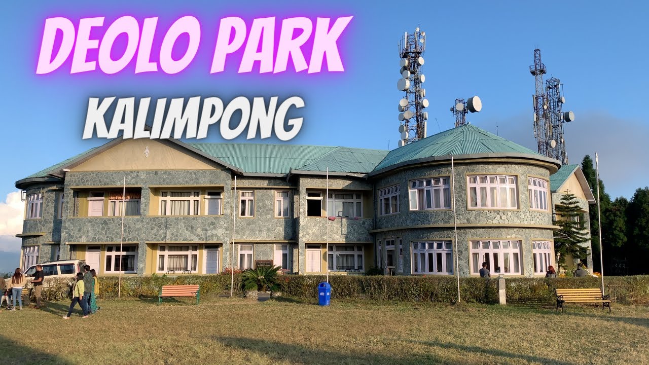 Deolo Park Kalimpong | Delo Park | Deolo Tourist Lodge | Deolo Hill