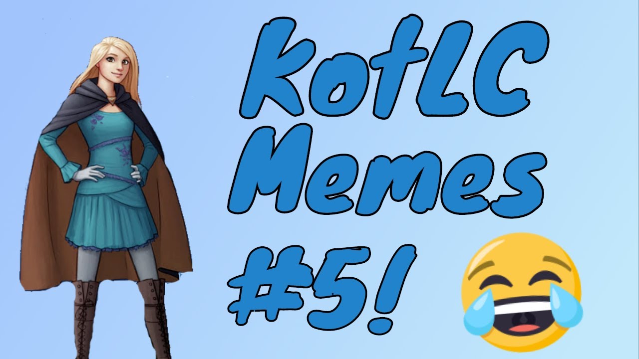 KotLC MEMES Part 5! (No Legacy Spoilers!)