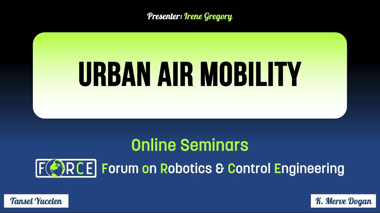 Urban Air Mobility - Irene Gregory, NASA (FoRCE Seminars)