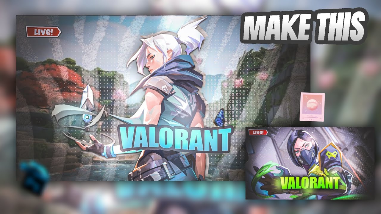 Simple valorant thumbnail Tutorial for live streaming Free to use