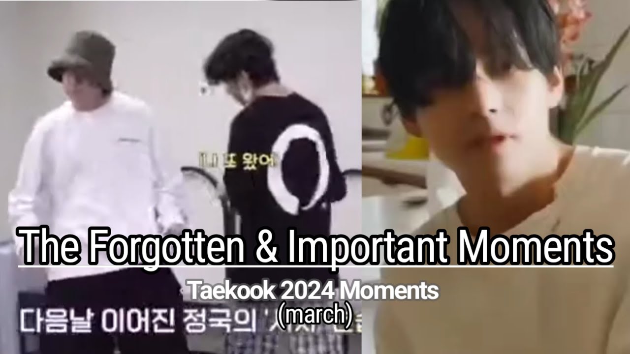 Taekook FORGOTTEN and IMPORTANT moment March 2024 part