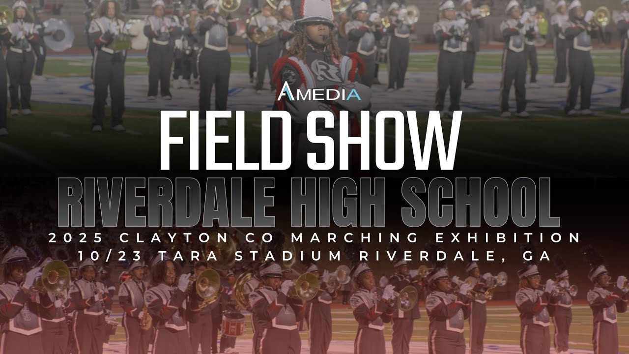 Riverdale High School Field Show | 2025 Clayton County Marching Exhibition | 4K 2160p 🔥🎥🎬‼️