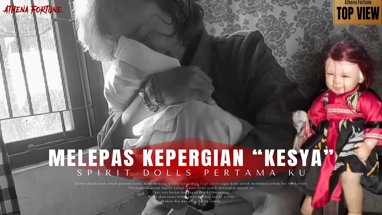 Spirit Dolls, Selamat Jalan nak, Bunda Ikhlas