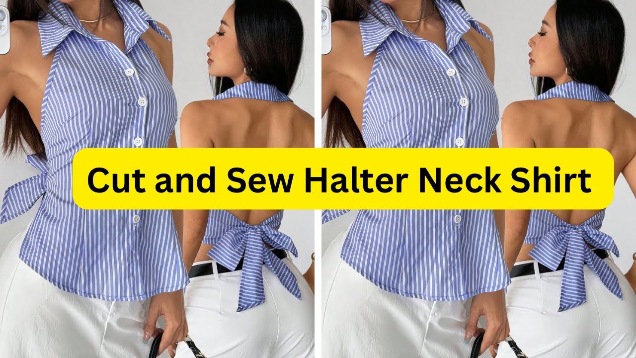 How to Cut and Sew this Trendy Backless Halter Neck  Top / Shirt Step-By-Step beginner tutorial 