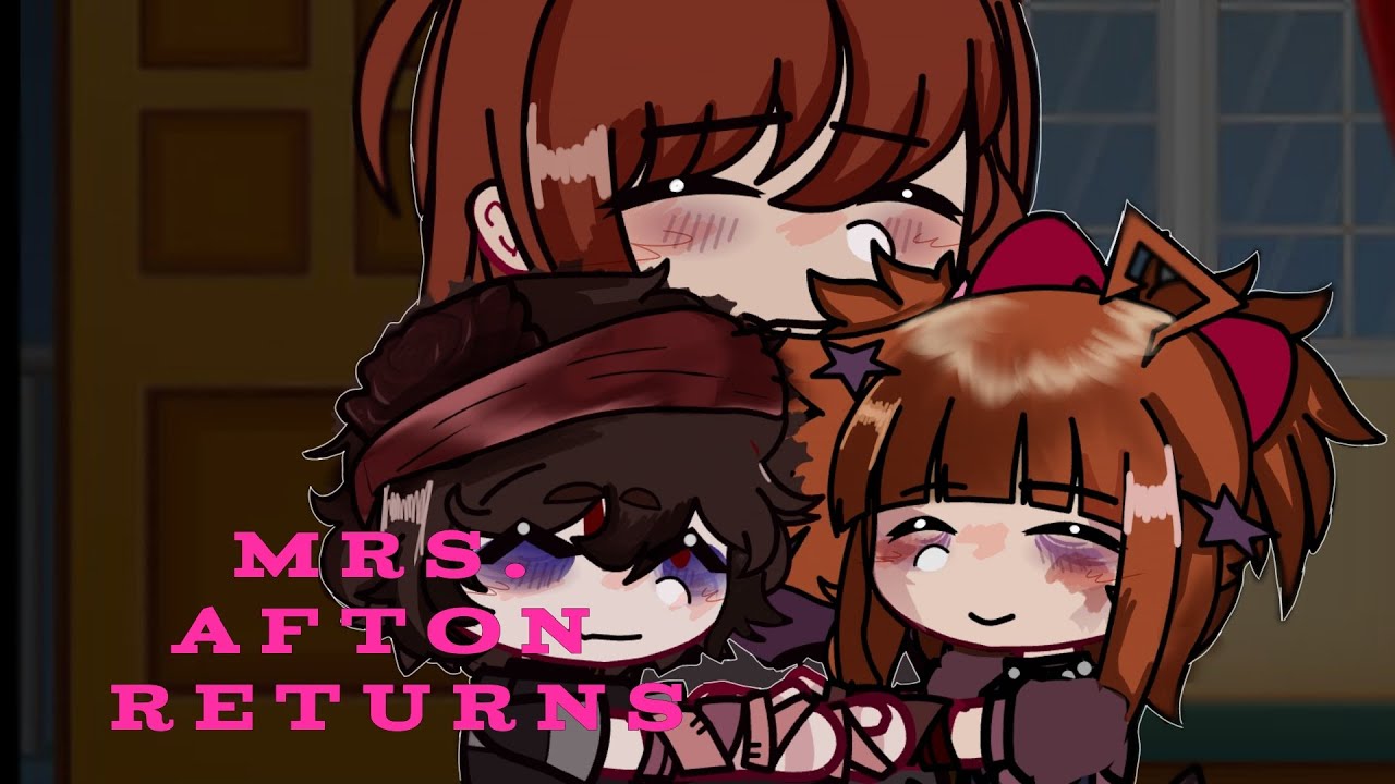 Mrs. Afton returns!! ||Fnaf x gacha|| My Au