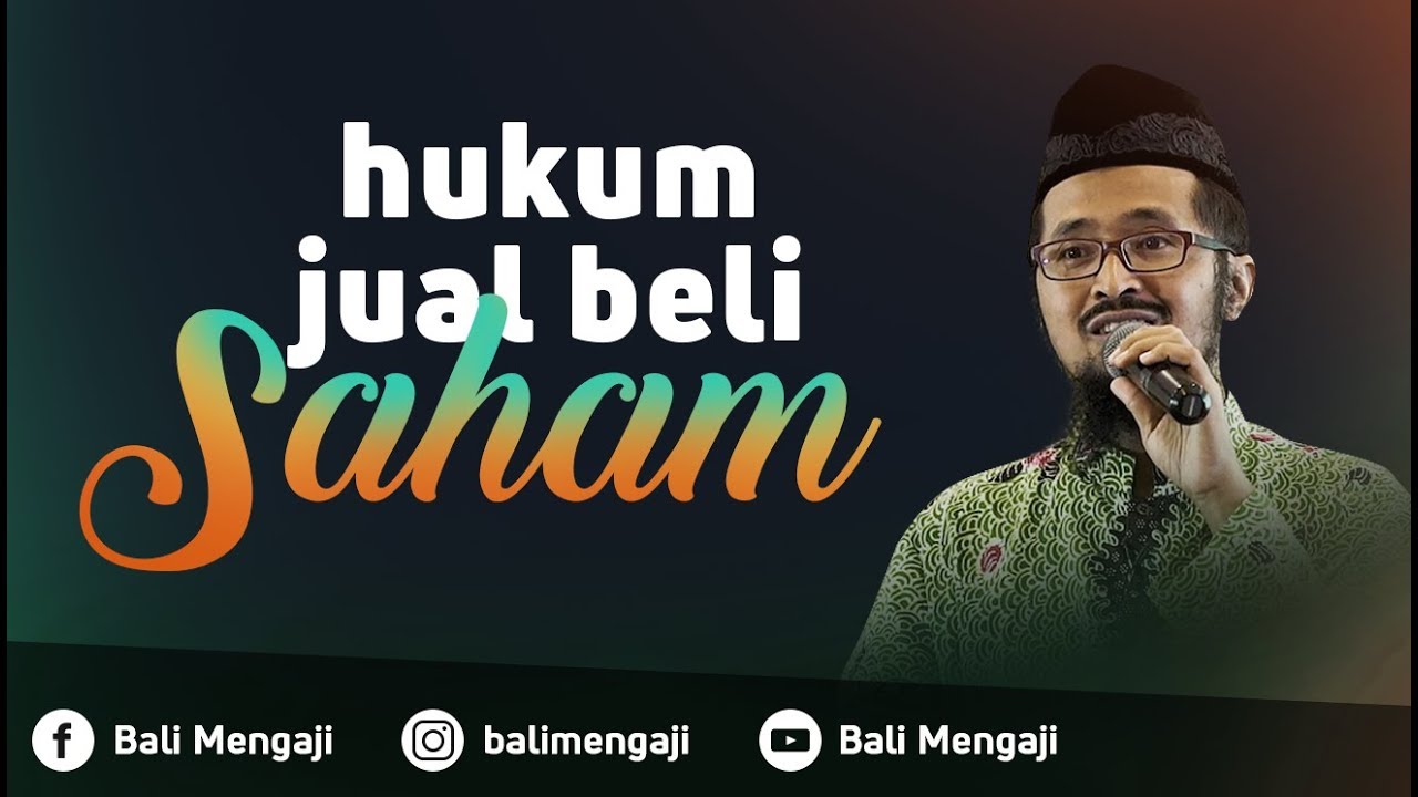Video Singkat: Hukum Jual Beli Saham - Ustadz Dr. Muhammad Arifin Badri, MA