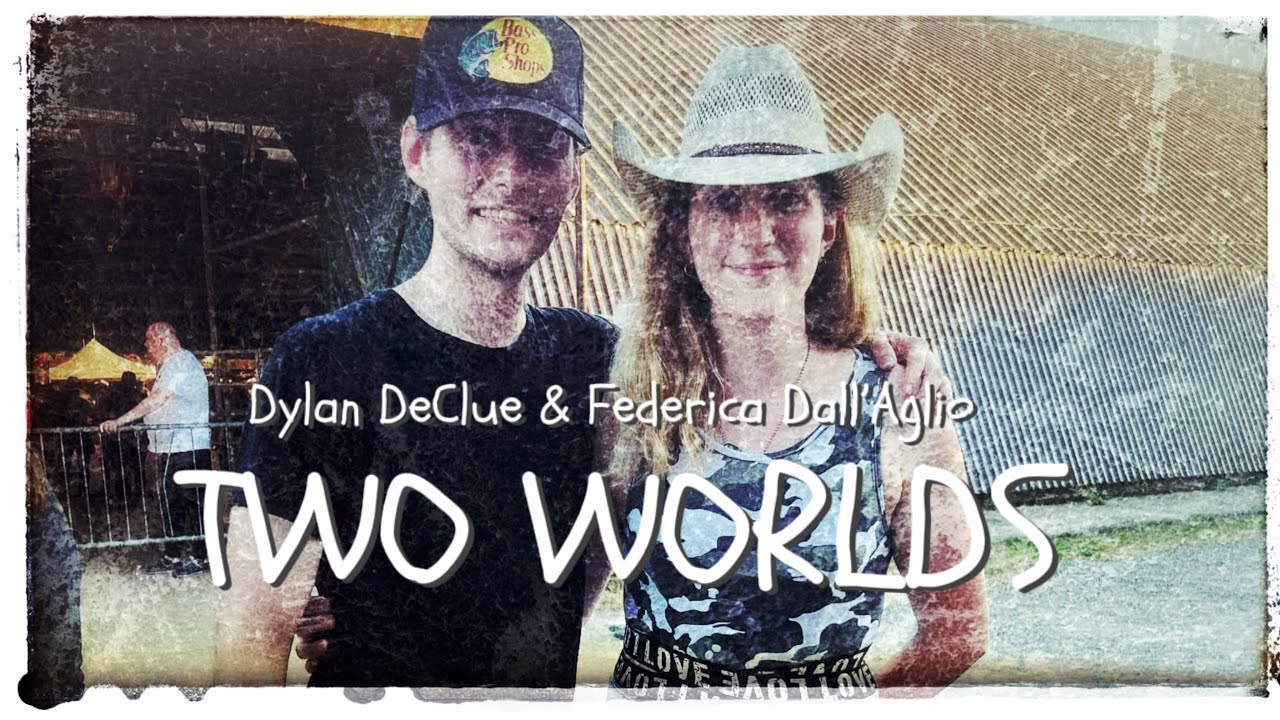 TWO WORLDS - Federica Dall’Aglio & Dylan DeClue