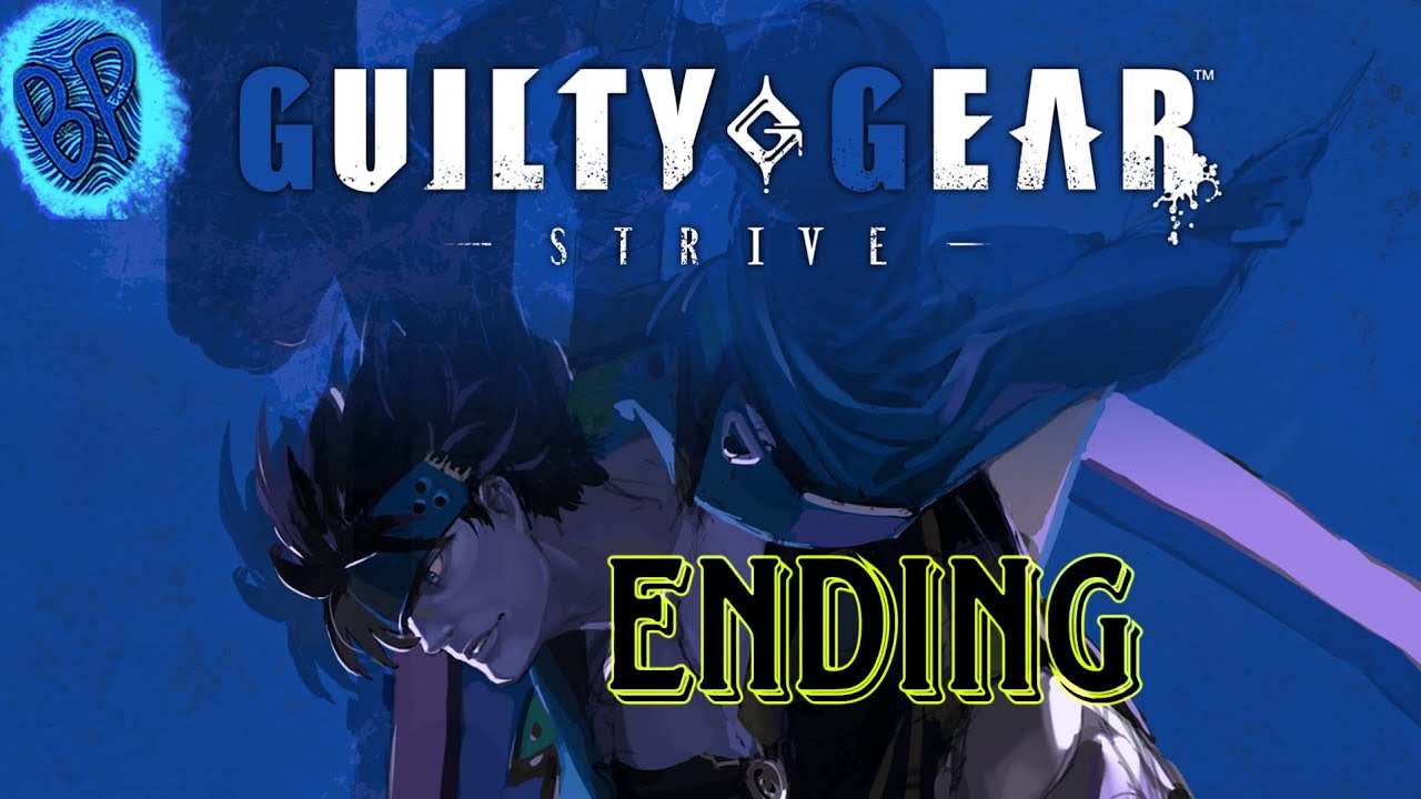 Guilty Gear: Strive Full Walkthrough {Story Mode} ENDING