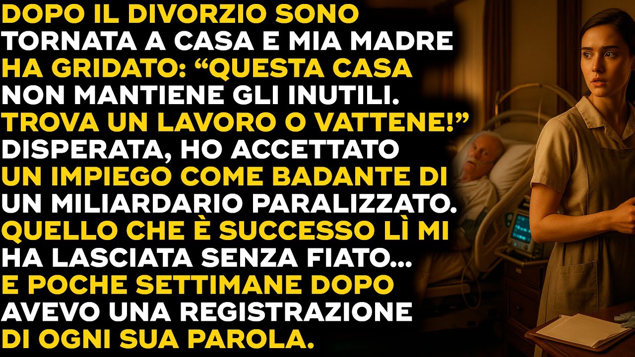Mia Madre Mi Ha Cacciata Dopo Il Divorzio…E Io Sono Finita A Lavorare Per Un Miliardario Paralizzato