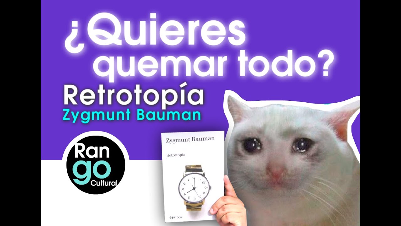 ¿Qué es la retrotopia? resumen de retrotopía obra de Zygmunt Bauman
