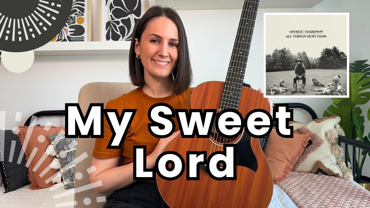 My Sweet Lord - George Harrison Guitar Lesson Tutorial [Chords and Play Along]