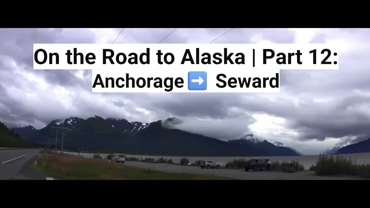 On the Road to Alaska | Part 12: Anchorage➡️ Seward