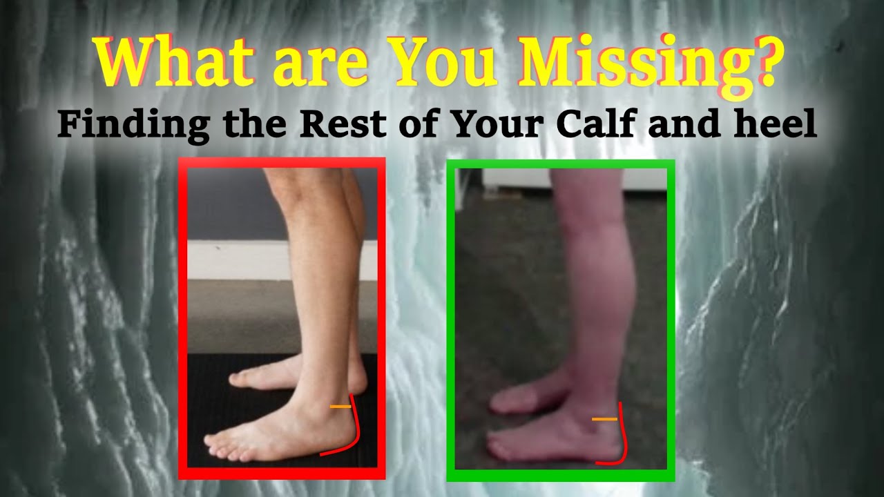Find the Part of Your Calf that You've Lost - Directions for Extending Your Lower Leg